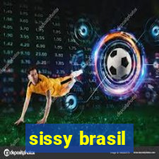 sissy brasil